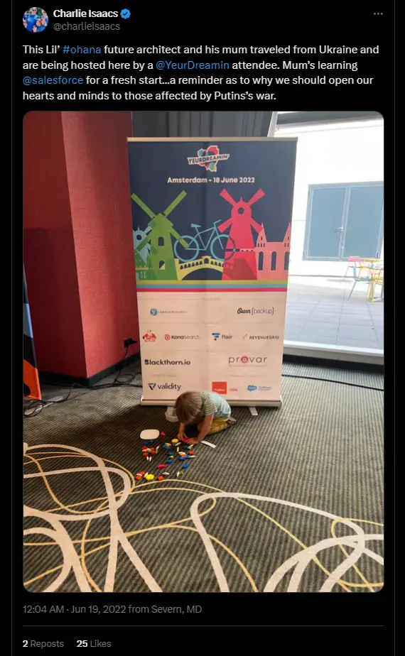 Text reads: This Lil’ #ohana future architect and his mum traveled from Ukraine and are being hosted here by a @YeurDreamin attendee. Mum’s learning @salesforce for a fresh start…a reminder as to why we should open our hearts and minds to those affected by Putins’s war.... [with a picture of a small child playing with lego]